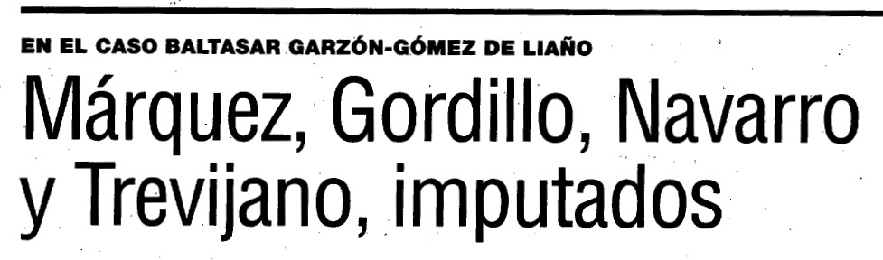 Lanza · Marquez,gordillo,navarro y Trevijano,imputados · Caso Garzon-liaño