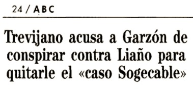 Abc · Agt Acusa a Garzon por Sogecable